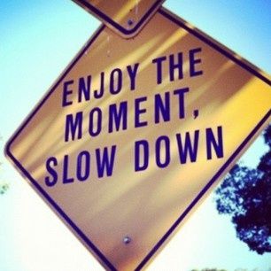 When Time Makes You Feel Like A Fool: Slow Down!